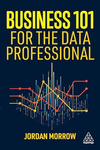 Business 101 for the Data Professional