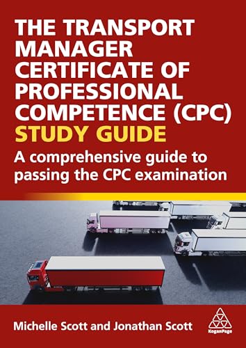 Transport Manager Certificate of Professional Competence (Cpc) Study Guide