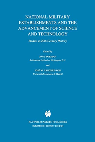 National Military Establishments and the Advancement of Science and Technology