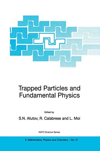 Trapped Particles and Fundamental Physics