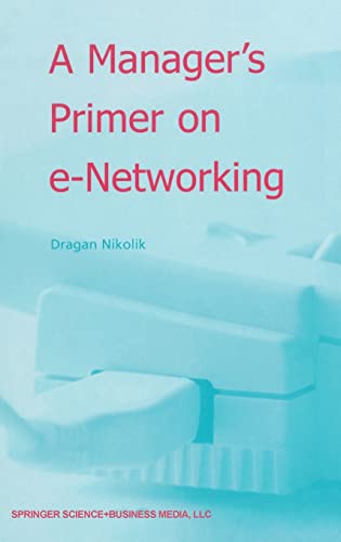 A Manager's Primer on e-Networking