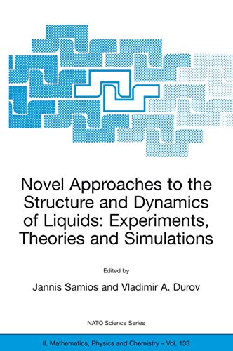 Novel Approaches to the Structure and Dynamics of Liquids