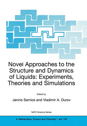Novel Approaches to the Structure and Dynamics of Liquids
