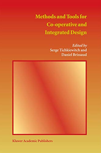 Methods and Tools for Co-operative and Integrated Design