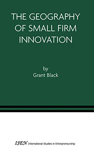 The Geography of Small Firm Innovation