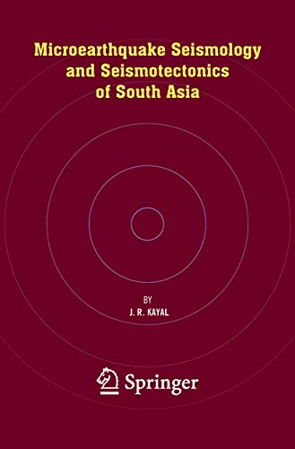 Microearthquake Seismology and Seismotectonics of South Asia