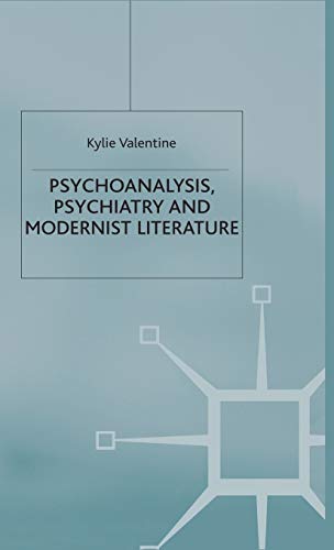 Psychoanalysis,Psychiatry and Modernist Literature