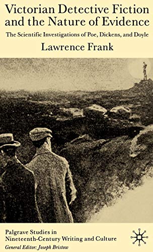Victorian Detective Fiction and the Nature of Evidence