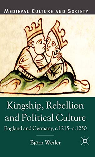 Kingship, Rebellion and Political Culture