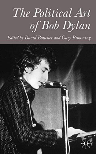 The Political Art of Bob Dylan