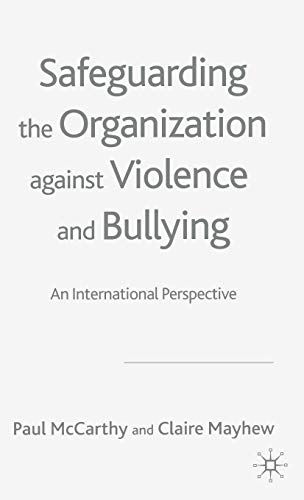 Safeguarding the Organization Against Violence and Bullying