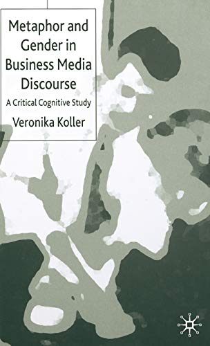 Metaphor and Gender in Business Media Discourse