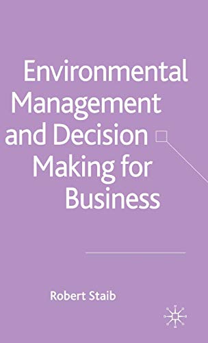 Environmental Management and Decision Making for Business