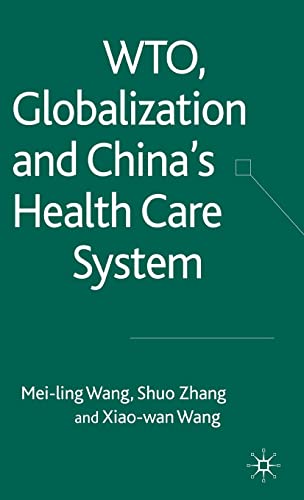 WTO, Globalization and China's Health Care System