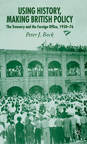 Using History, Making British Policy