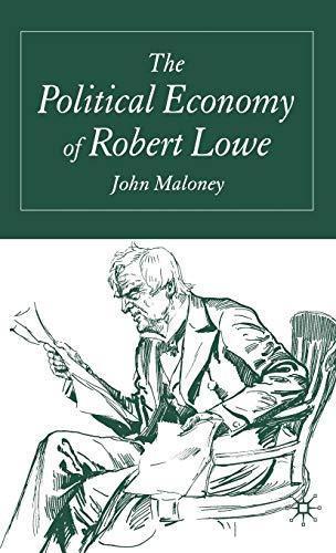 The Political Economy of Robert Lowe