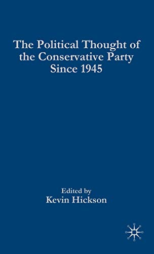 The Political Thought of the Conservative Party Since 1945