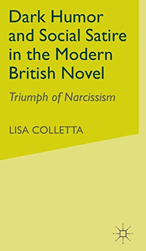 Dark Humour and Social Satire in the Modern British Novel