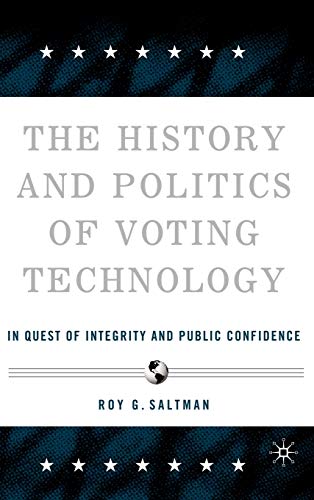 The History and Politics of Voting Technology