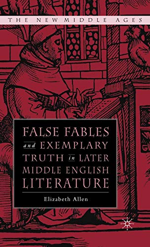 False Fables and Exemplary Truth in Later Middle English Literature