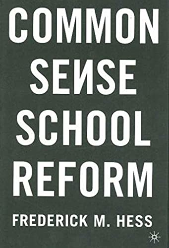 Common Sense School Reform