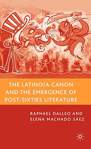 The Latino/A Canon and the Emergence of Post-Sixties Literature