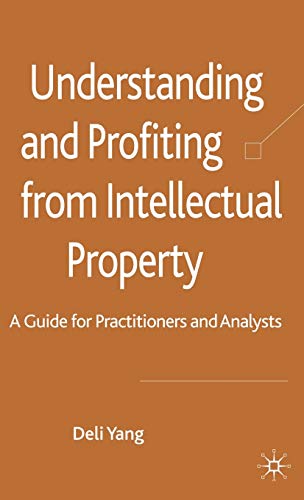 Understanding and Profiting from Intellectual Property