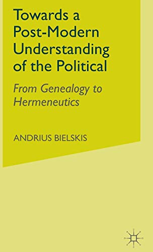 Towards a Post-Modern Understanding of the Political