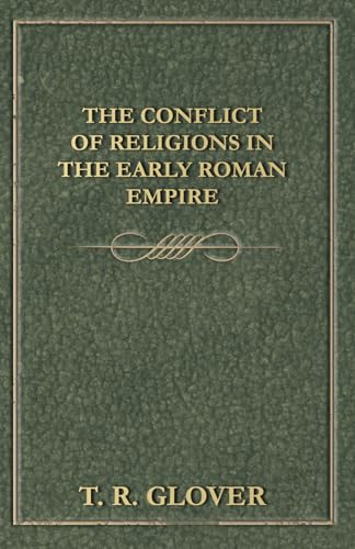 The Conflict of Religions in the Early Roman Empire