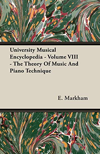 University Musical Encyclopedia - Volume VIII - The Theory Of Music And Piano Technique