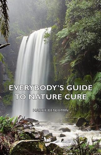 Everybody's Guide to Nature Cure