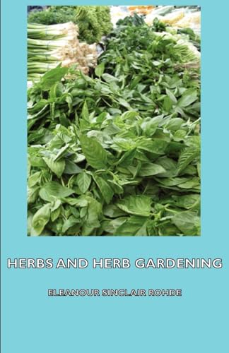Herbs and Herb Gardening