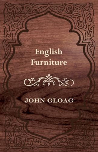 English Furniture - A History and Guide