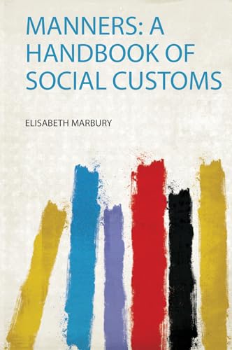Manners: a Handbook of Social Customs