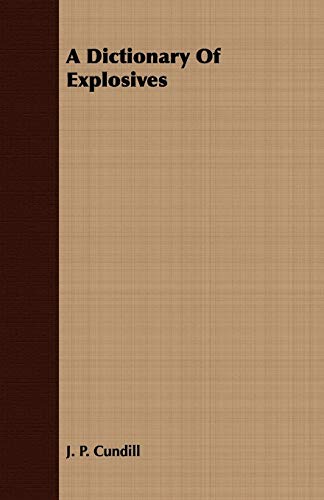 A Dictionary Of Explosives