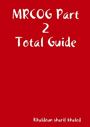 MRCOG Part 2 Total Guide