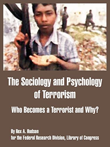 The Sociology and Psychology of Terrorism