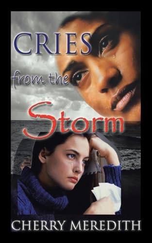 Cries from the Storm