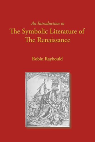 An Introduction to the Symbolic Literature of the Renaissance