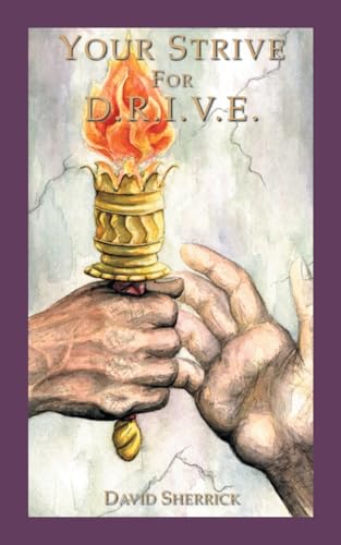 Your Strive for D.R.I.V.E.