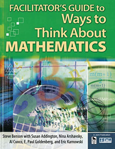 Facilitator's Guide to Ways to Think about Mathematics
