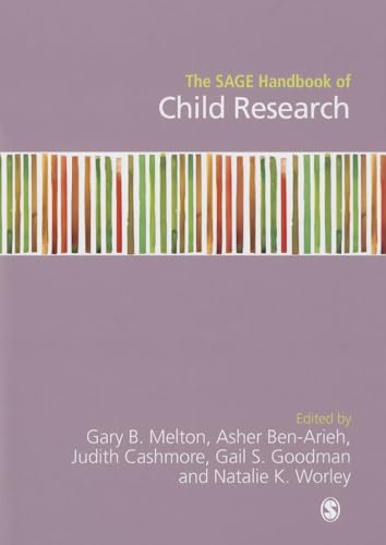 The SAGE Handbook of Child Research (First Edition)