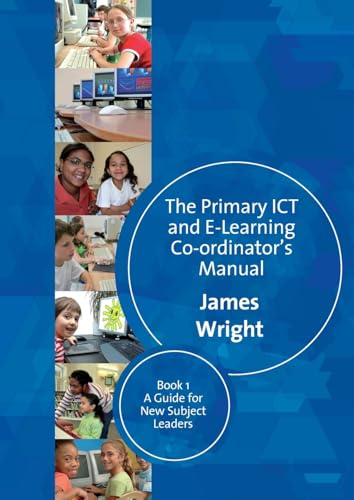 The Primary ICT & E-learning Co-ordinator's Manual