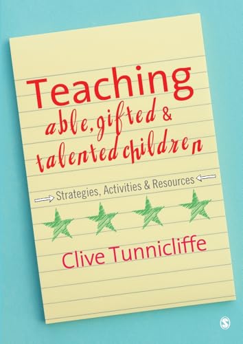 Teaching Able, Gifted and Talented Children