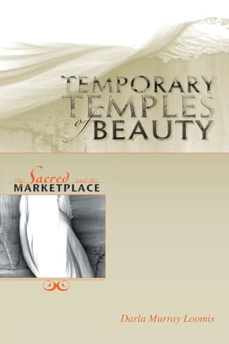 Temporary Temples Of Beauty