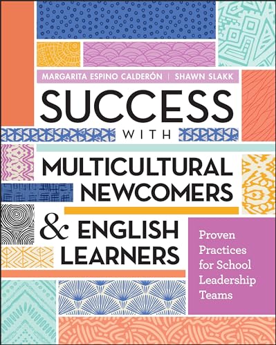 Success with Multicultural Newcomers & English Learners