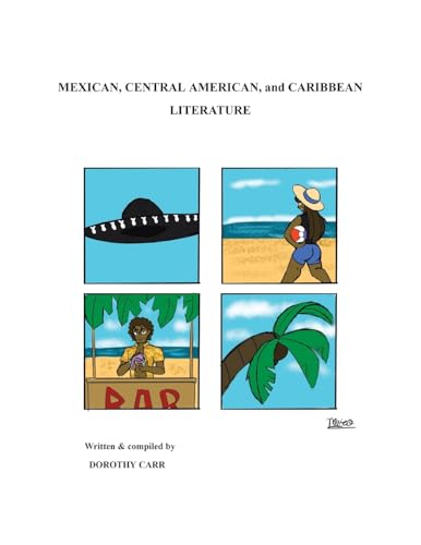 MEXICAN, CENTRAL AMERICAN, and CARIBBEAN LITERATURE