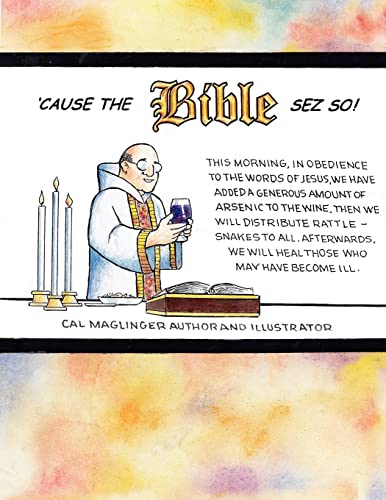 CAUSE THE BIBLE SEZ SO!