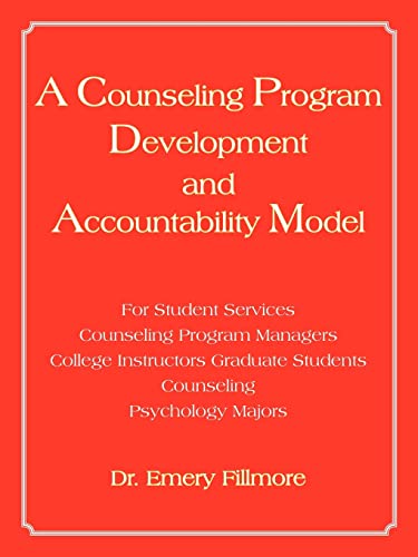 A   Counseling Program Development and Accountability Model