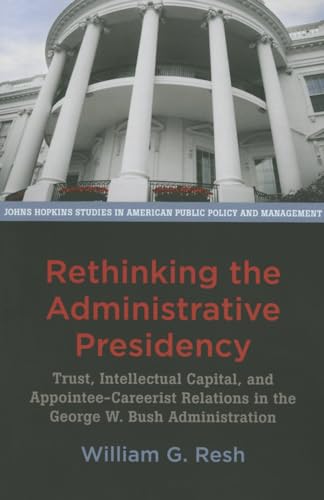 Rethinking the Administrative Presidency